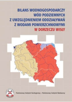 Bilans wodnogospodarczy wód podziemnych z uwzględnieniem oddziaływań z wodami powierzchniowymi w dorzeczu Wisły