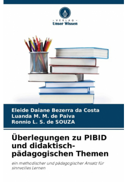 Überlegungen zu PIBID und didaktisch-pädagogischen Themen