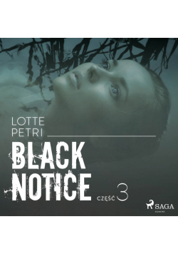 Black Notice. Black notice: część 3 (#3)