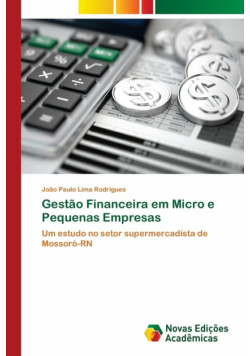 Gestão Financeira em Micro e Pequenas Empresas