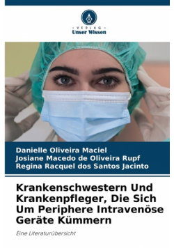 Krankenschwestern Und Krankenpfleger, Die Sich Um Periphere Intravenöse Geräte Kümmern