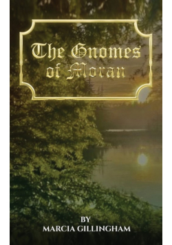 The Gnomes of Moran