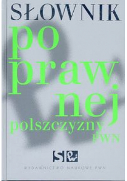 Słownik poprawnej polszczyzny PWN + płyta CD-ROM