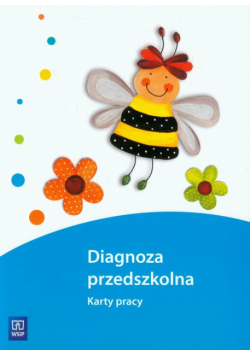 Biela Agnieszka - Diagnoza przedszkolna. Karty pracy
