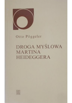 Droga myślowa Martina Heideggera