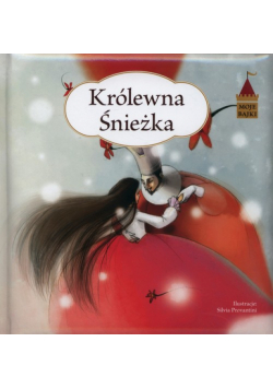 Moje bajki Królewna Śnieżka