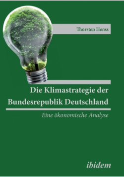 Die Klimastrategie der Bundesrepublik Deutschland. Eine ökonomische Analyse