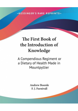 The First Book of the Introduction of Knowledge