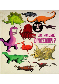 Jak pokonać dinozaury?