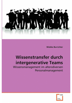 Wissenstransfer durch intergenerative Teams