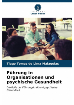 Führung in Organisationen und psychische Gesundheit
