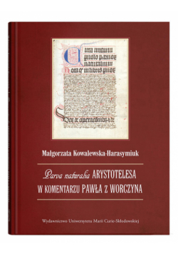 Parva naturalia Arystotelesa w komentarzu Pawła z Worczyna