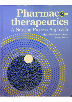 Pharmacotherapeutics: A Nursing Process Approach