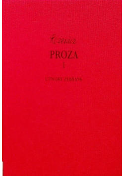 Różewicz Proza Tom 1