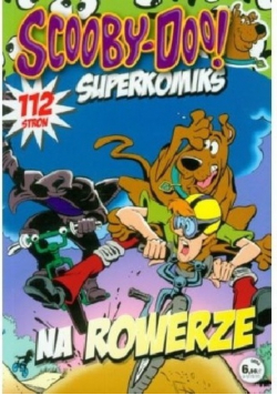 Scooby Doo Superkomiks Tom 15 na rowerze