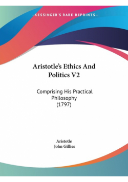 Aristotle's Ethics And Politics V2