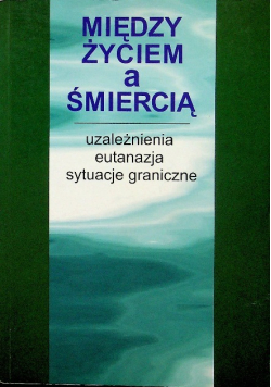 Między życiem a śmiercią