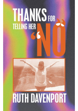 Thanks For Telling Her "No"