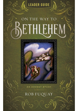 On the Way to Bethlehem Leader Guide