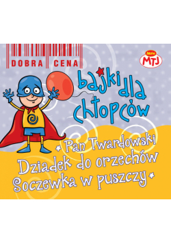 Bajki dla chłopców Pan Twardowski Dziadek do orzechów Soczewka w puszczy 3CD