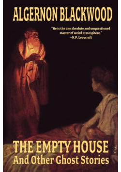 The Empty House and Other Ghost Stories