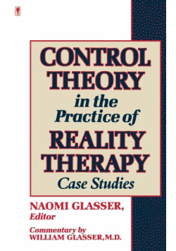 Control Theory in the Practice of Reality Therapy