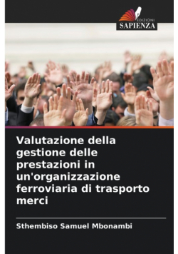 Valutazione della gestione delle prestazioni in un'organizzazione ferroviaria di trasporto merci