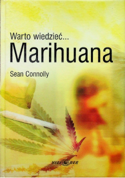 Marihuana warto wiedzieć