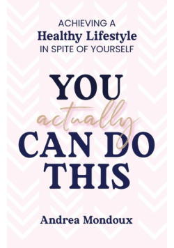 You Actually Can Do This
