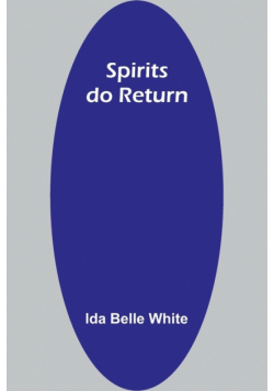 Spirits do return
