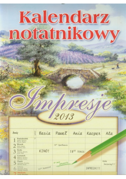 Kalendarz 2013 WN 1 Impresje notatnikowy