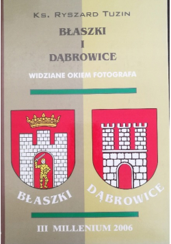 Błaszki i Dąbrowice widziane okiem fotografa