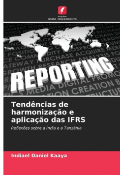 Tendências de harmonização e aplicação das IFRS