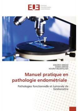 Manuel pratique en pathologie endométriale