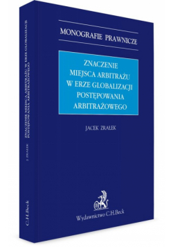 Znaczenie miejsca arbitrażu w erze globalizacji postępowania arbitrażowego