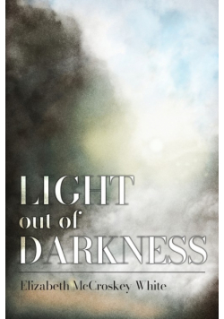 Light out of Darkness