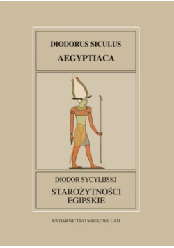 Fontes Historiae Antiquae XXXII: Diodor Sycylijski, Starożytności Egipskie