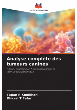 Analyse complète des tumeurs canines