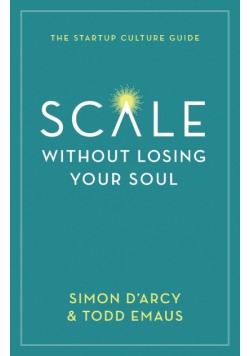 Scale without Losing Your Soul