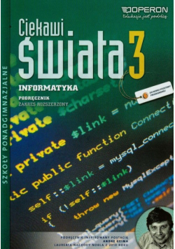Ciekawi świata 3 Informatyka Podręcznik Zakres rozszerzony