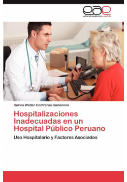Hospitalizaciones Inadecuadas En Un Hospital Publico Peruano