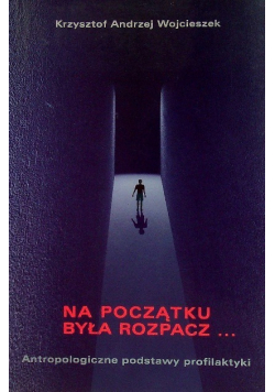 Na początku była rozpacz