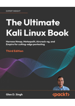 The Ultimate Kali Linux Book - Third Edition