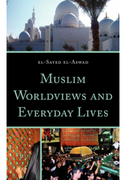 Muslim Worldviews and Everyday Lives