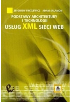 Podstawy architektury i technologii usług XML sieci WEB