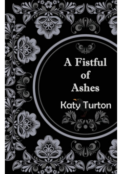 A Fistful of Ashes
