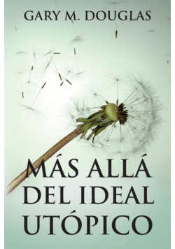Más allá del ideal utópico (Spanish)