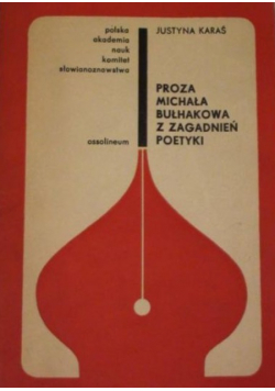 Proza Michała Bułakowa z zagadnień poetyki