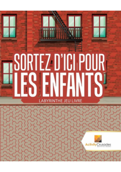 Sortez D'Ici Pour Les Enfants