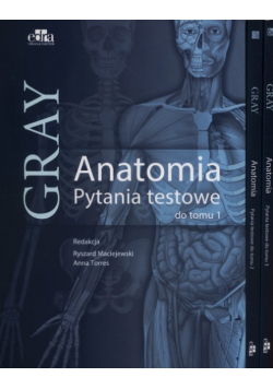 Anatomia Gray Pytania testowe Tom 1-3